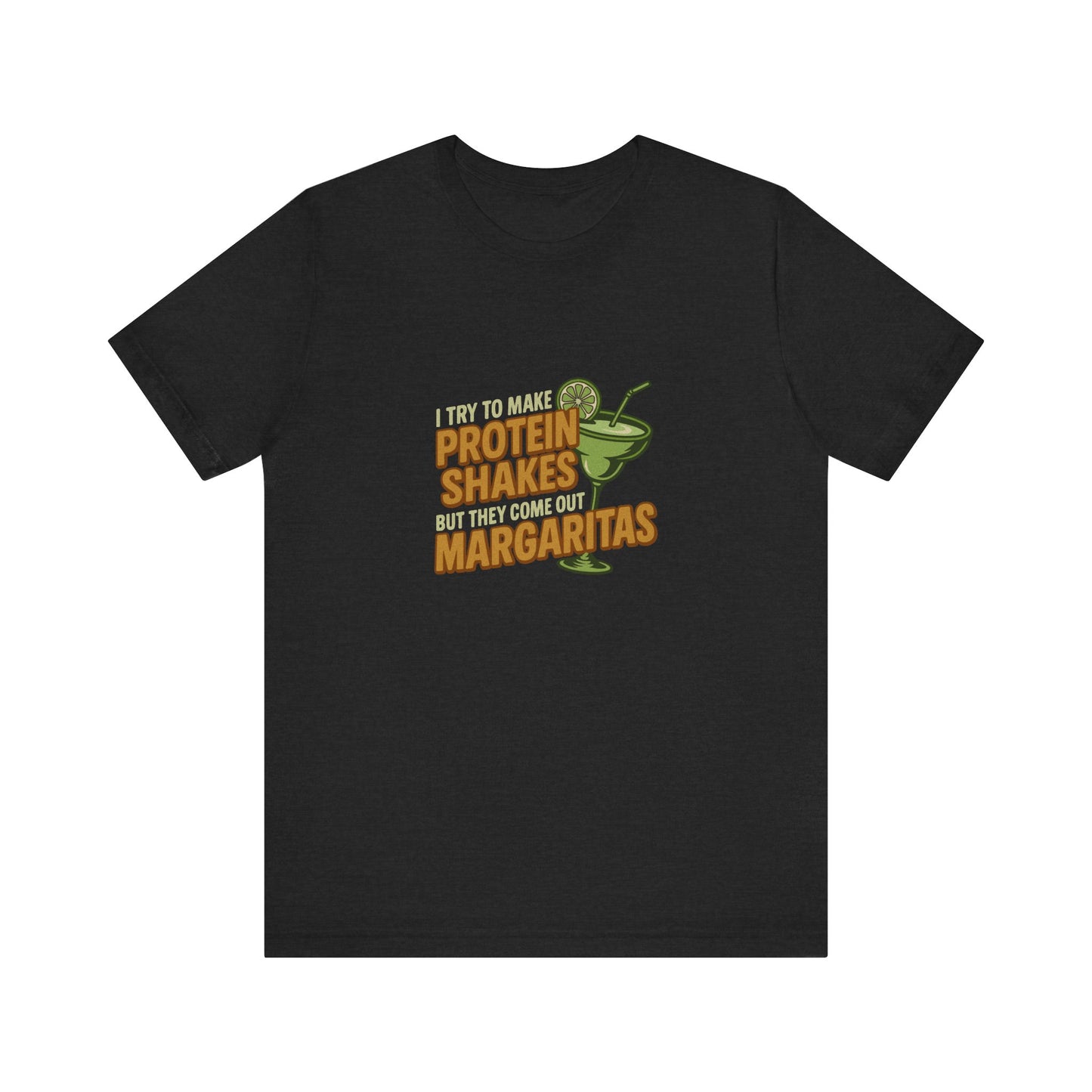 Protein Shakes (Oops, All Margaritas) — Retro Tee (Dark)