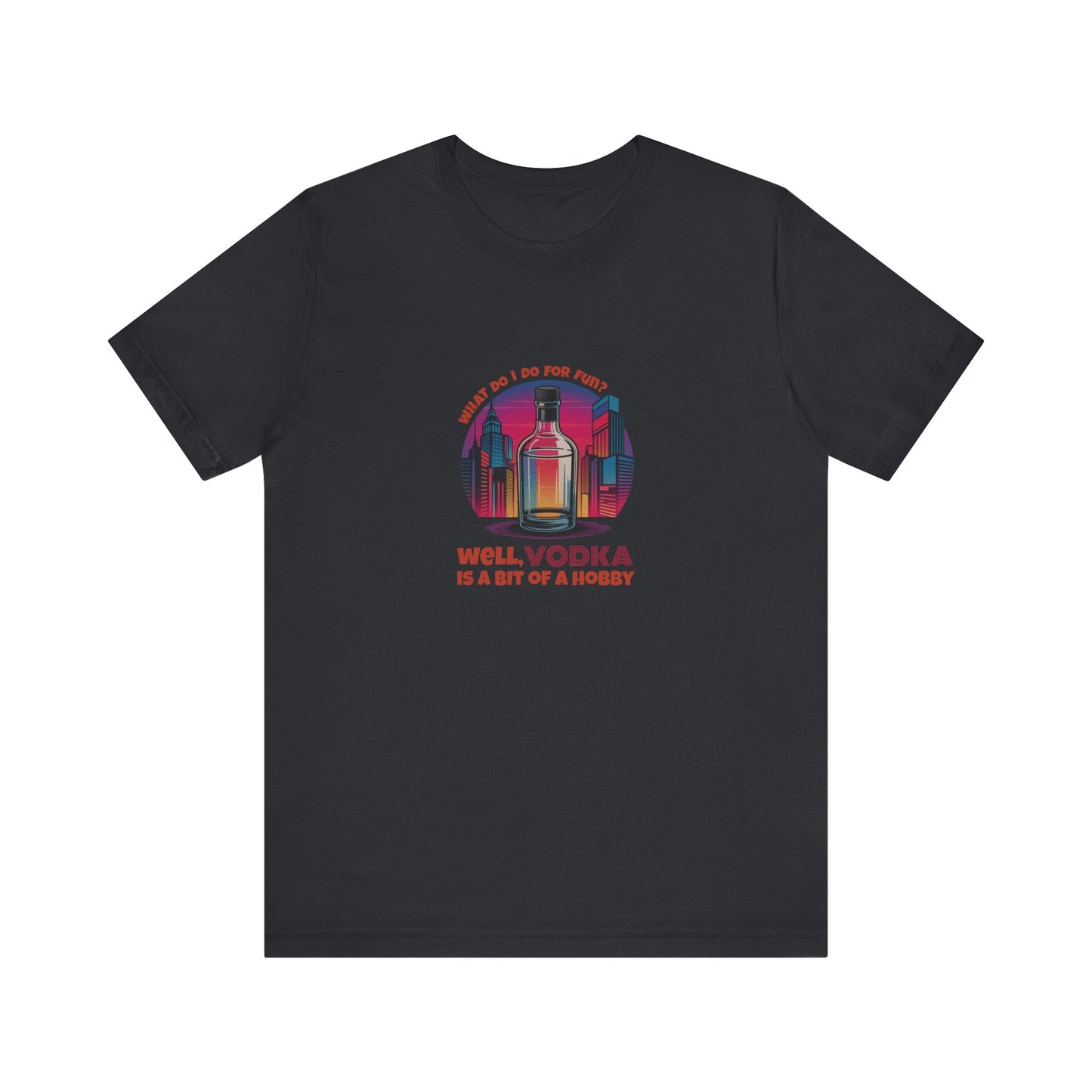 Vodka is a Bit of a Hobby — Retro Graphic Tee (Dark)