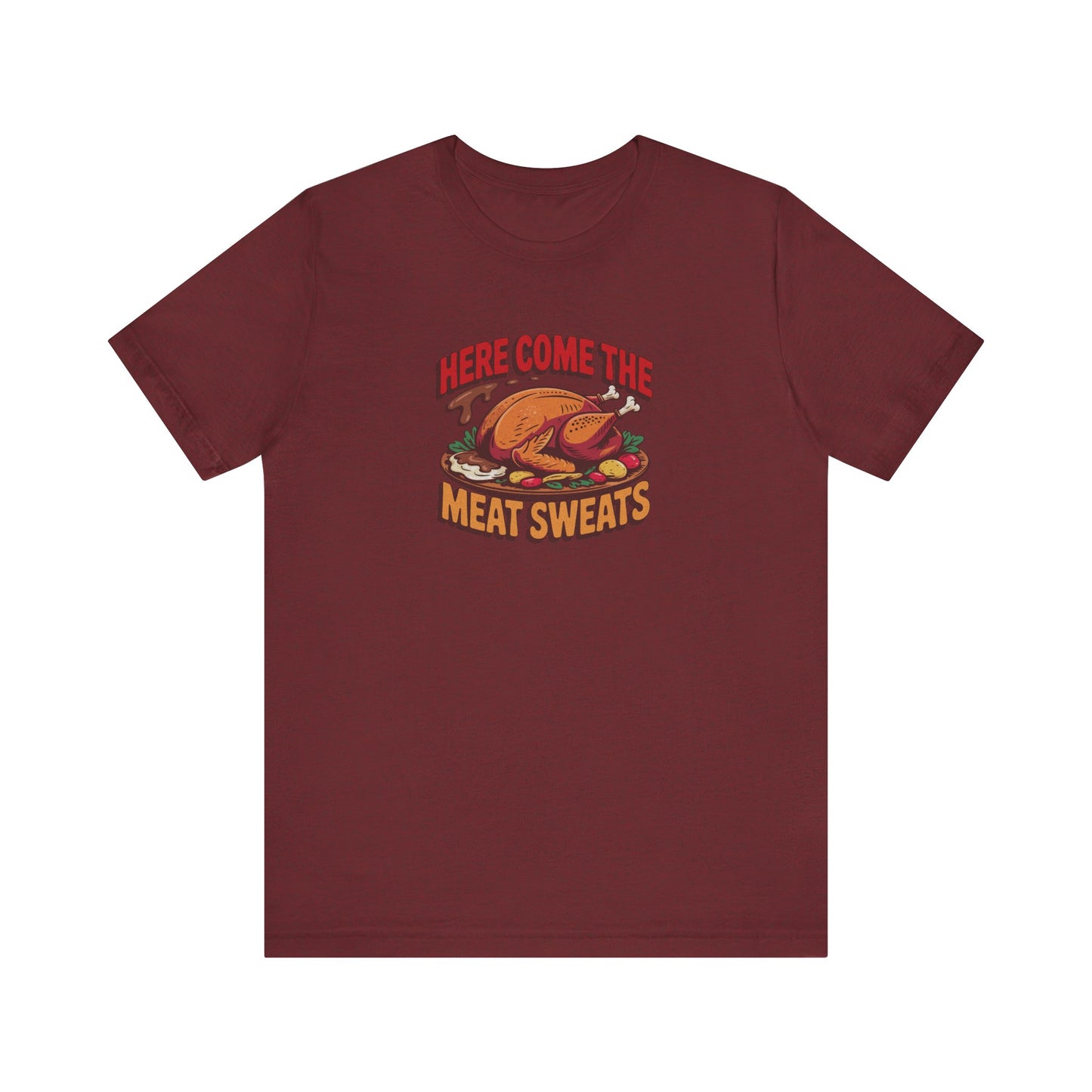 Here Come the Meat Sweats — Friends Thanksgiving Tee (Dark)