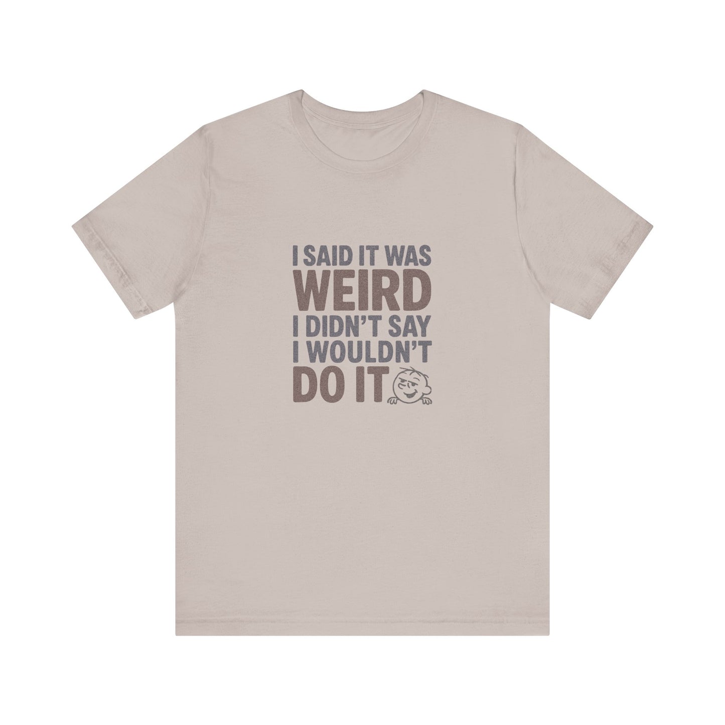 It's Weird, But I'm Interested (Colorful) — Retro Tee (Light)
