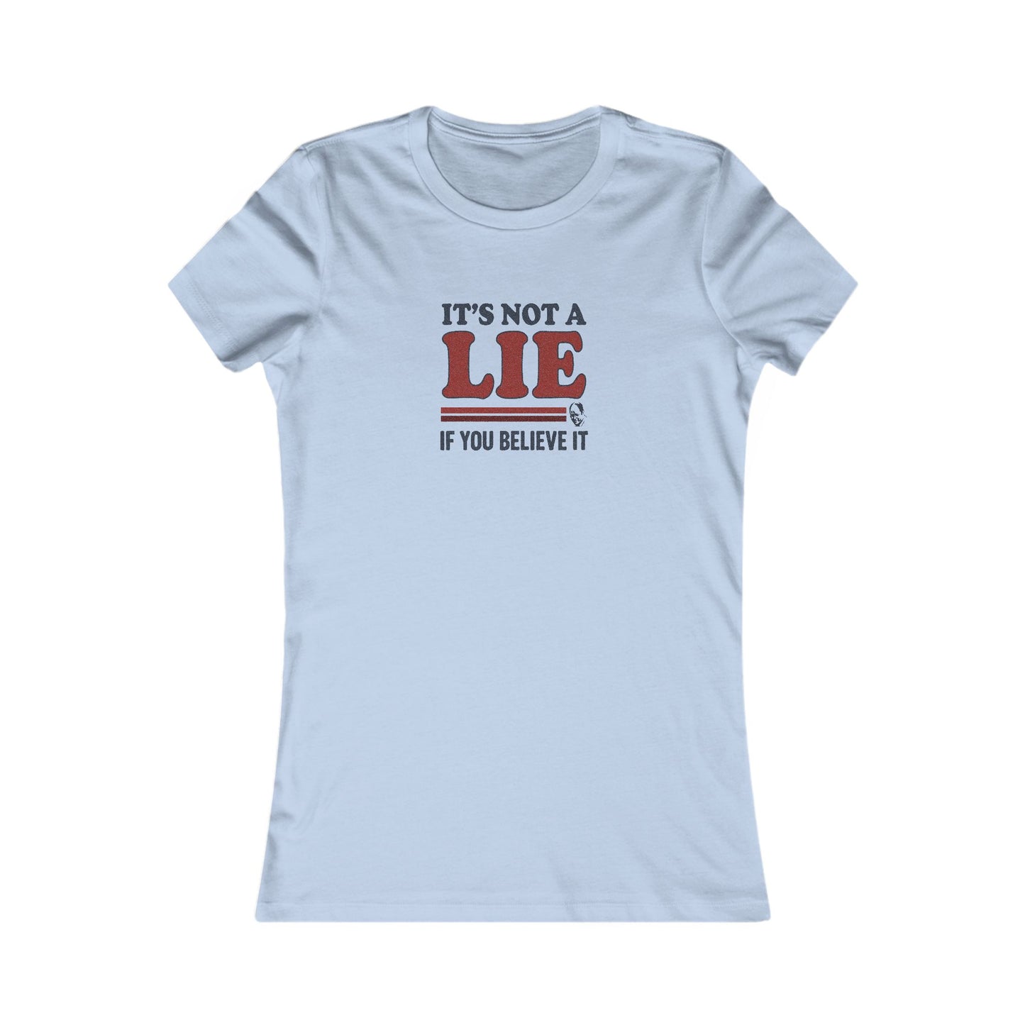 It’s Not a Lie, If You Believe It — George Costanza Retro Women's Tee (Light)