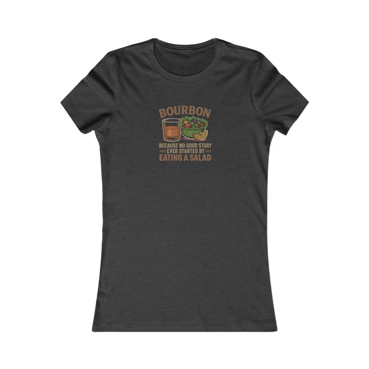 Bourbon > Eating a Salad — Retro Women's Tee (Dark)