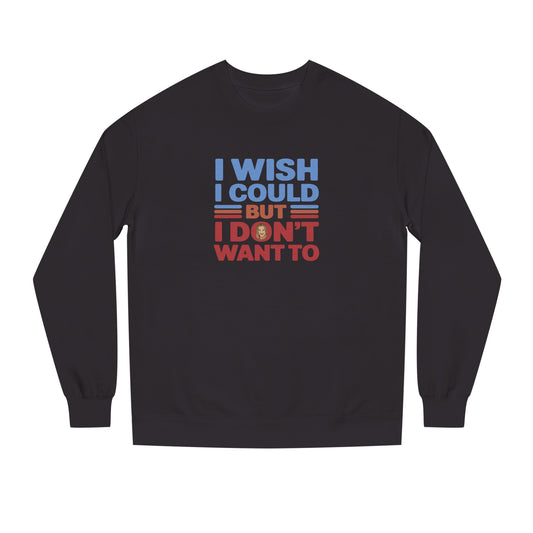 I Wish I Could, But I Don't Want To — Phoebe Buffay Retro Sweatshirt (Dark)