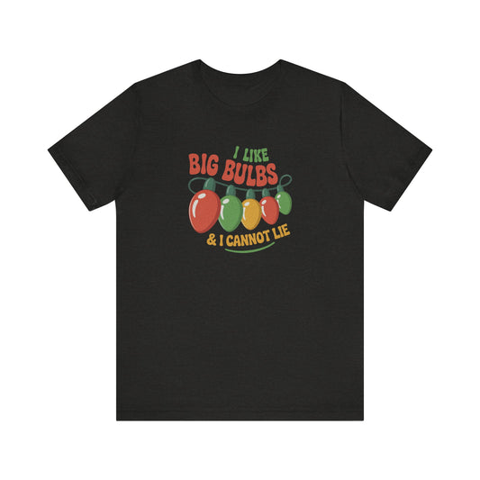 I Like Big Bulbs and I Cannot Lie — Christmas Lights Retro Tee (Dark)