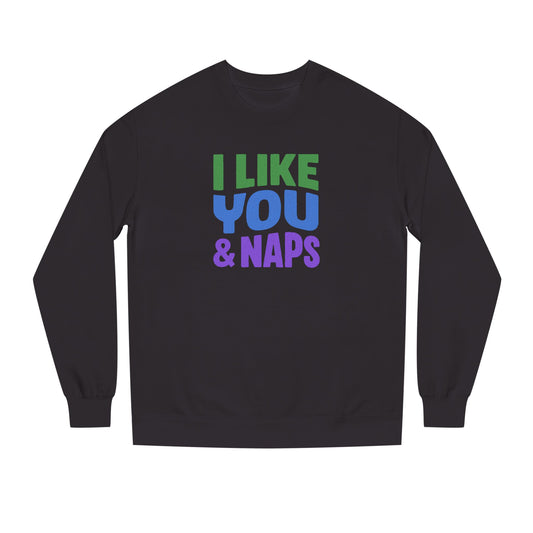 I Like You & Naps (Cool Gradient) — Retro Loungewear Sweatshirt (Dark)
