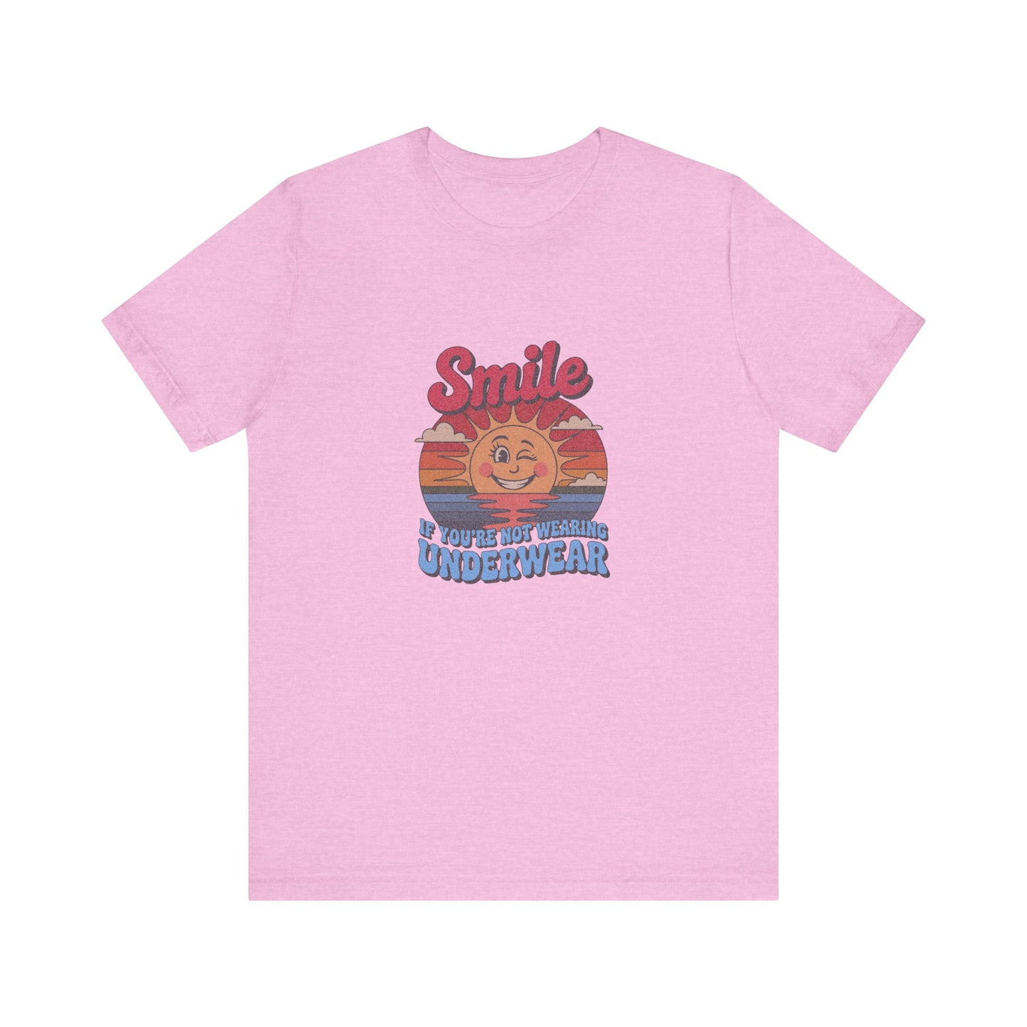 Smile If You’re Not Wearing Underwear — Retro Tee (Light)