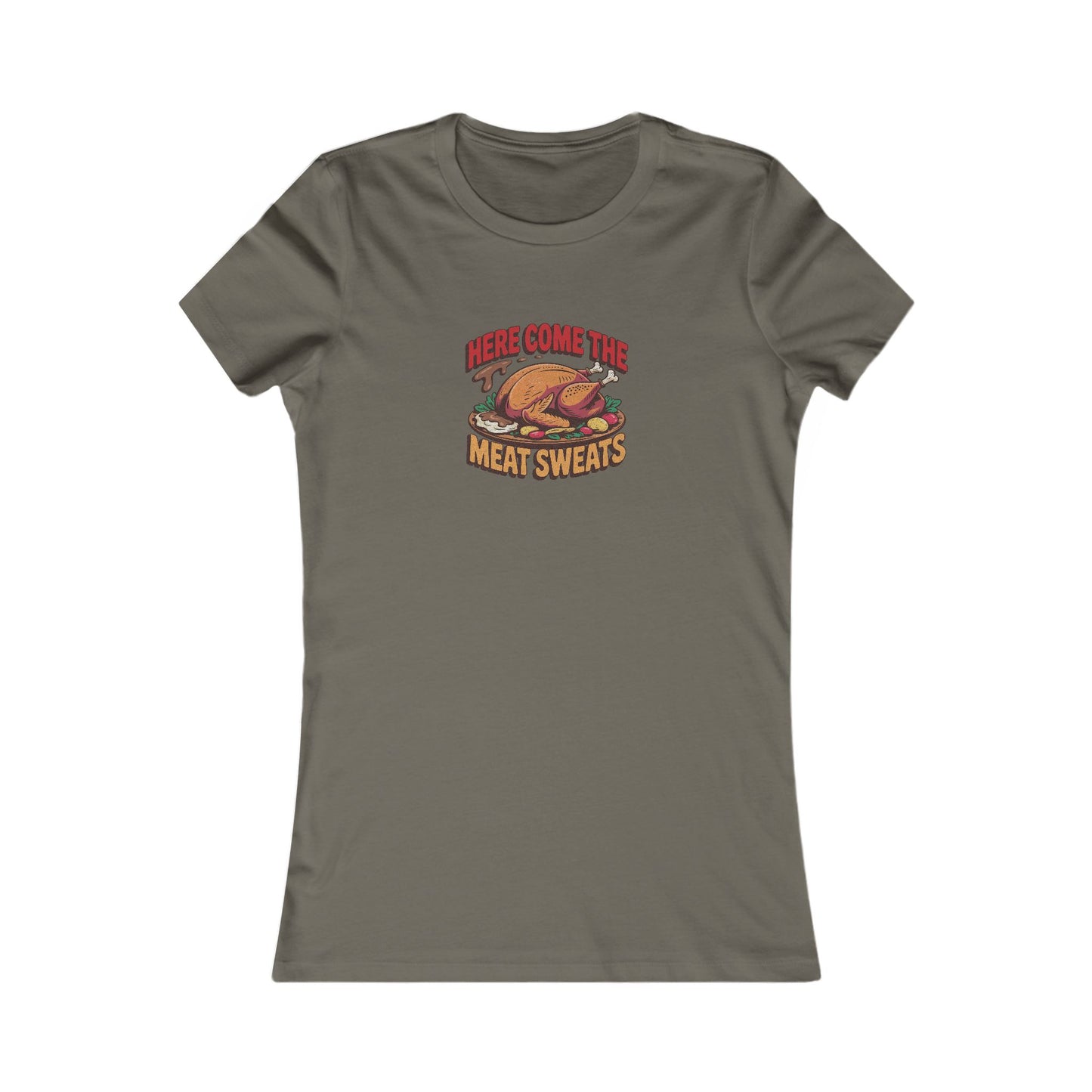 Here Come the Meat Sweats — Friends Thanksgiving Women's Tee (Dark)