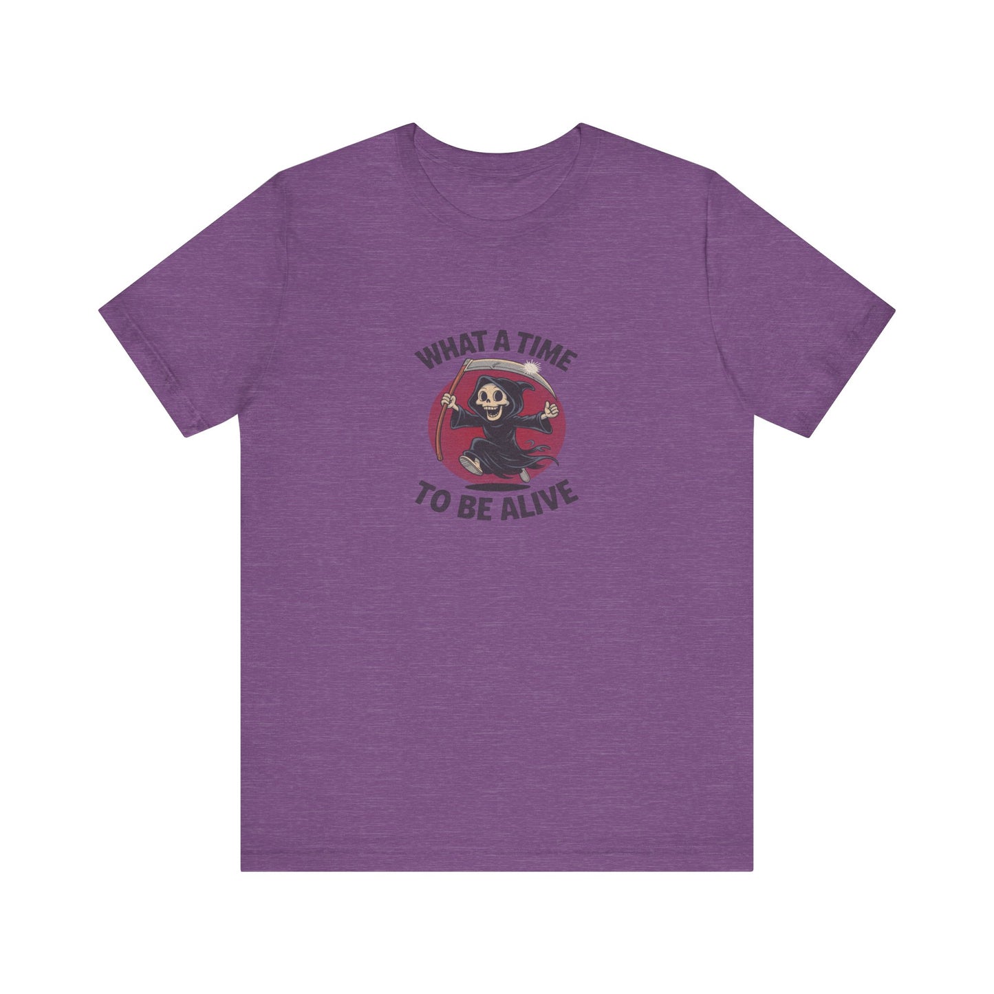 What a Time to Be Alive — Not-So-Grim Reaper Retro Tee (Light)
