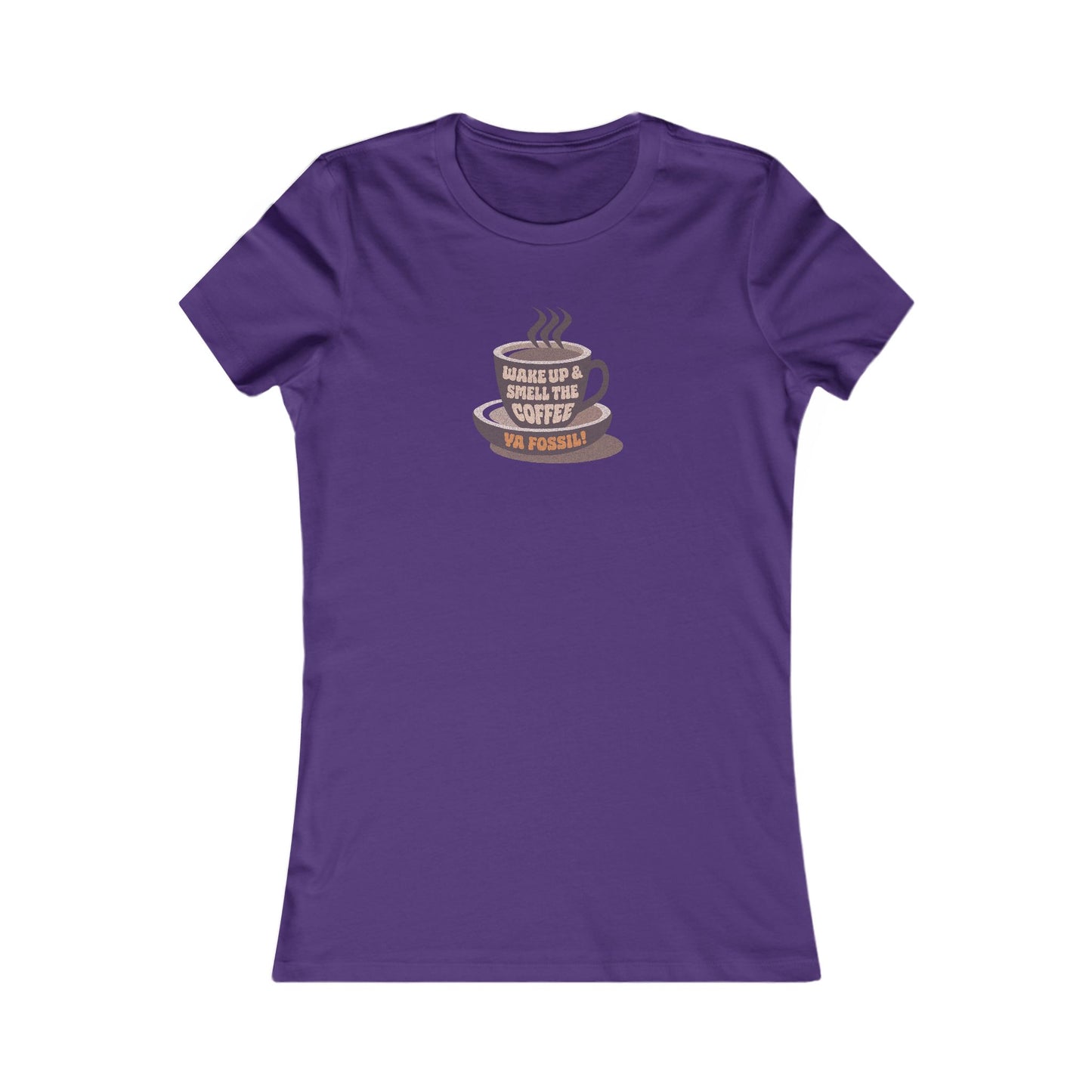 Wake Up and Smell the Coffee, Ya Fossil! — Retro Women's Tee (Dark)