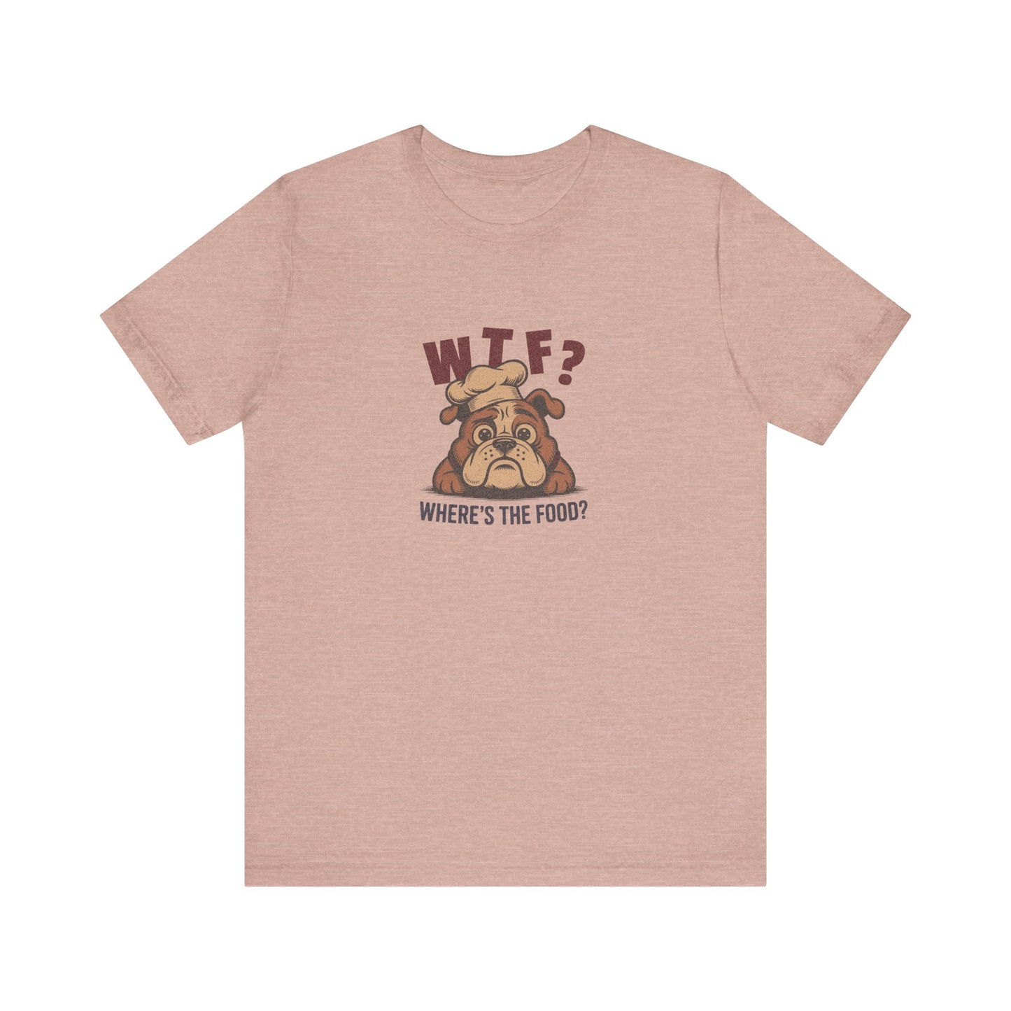 WTF? Where’s the Food? — Bulldog Chef Retro Tee (Light)