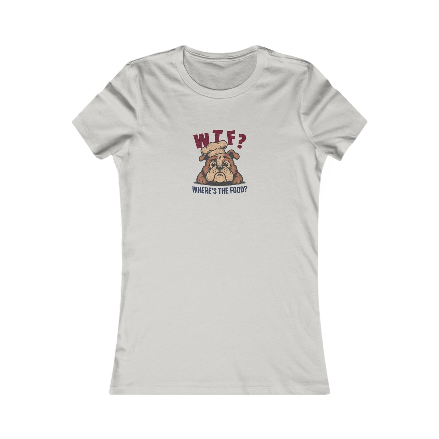 WTF? Where’s the Food? — Bulldog Chef Women's Tee (Light)