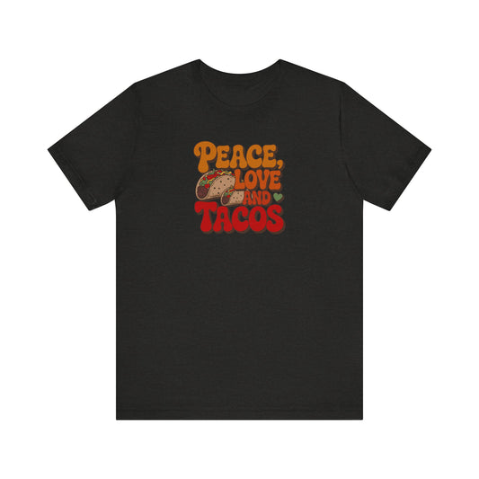 Peace, Love, and Tacos — Retro Foodie Tee (Dark)
