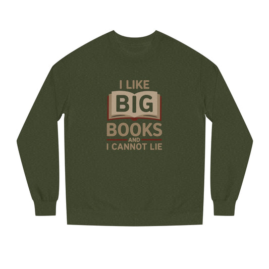 I Like Big Books and I Cannot Lie — Bibliophile Retro Sweatshirt (Dark)