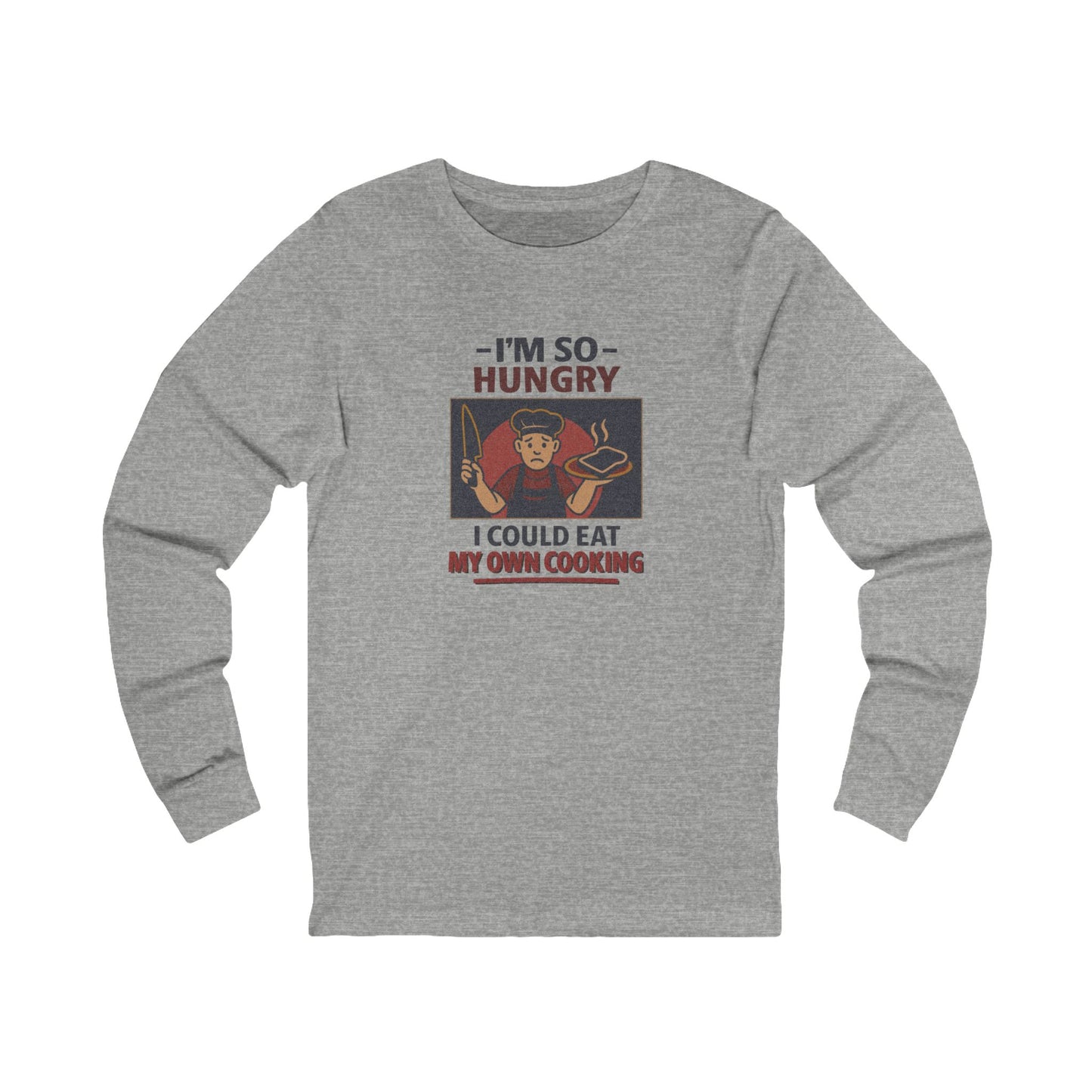 I'm So Hungry, I Could Eat My Own Cooking — Retro Long Sleeve (Light)