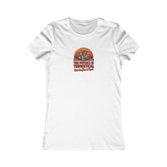 The Physics is Theoretical, But the Fun is Real — Retro Women's Tee (Light)