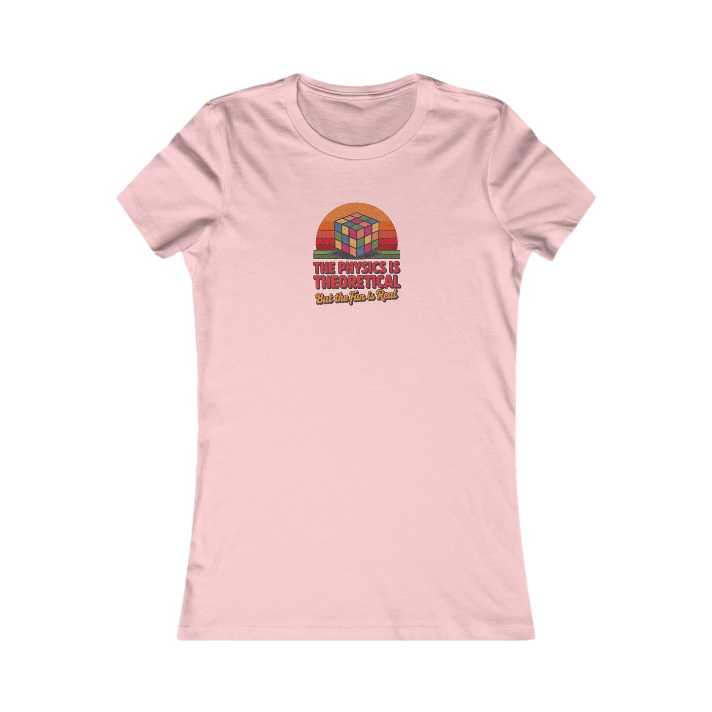 The Physics is Theoretical, But the Fun is Real — Retro Women's Tee (Light)