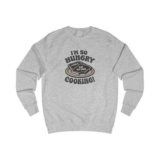 I'm So Hungry, I Could Eat My Own Cooking — Retro Sweatshirt (Light)