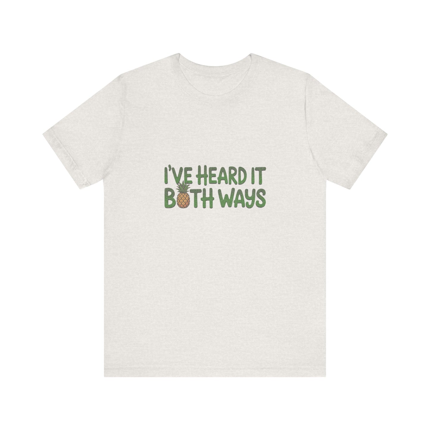 I’ve Heard It Both Ways — Psych Retro Tee (Light)