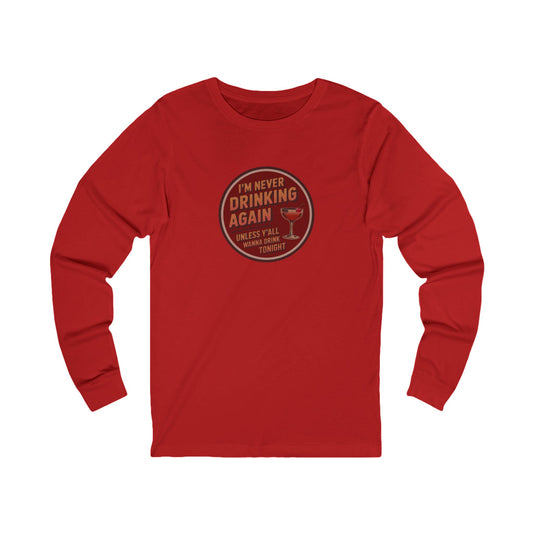 I’m Never Drinking Again (LOL) — Retro Long Sleeve (Light)