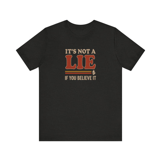 It’s Not a Lie, If You Believe It — George Costanza Retro Tee (Dark)
