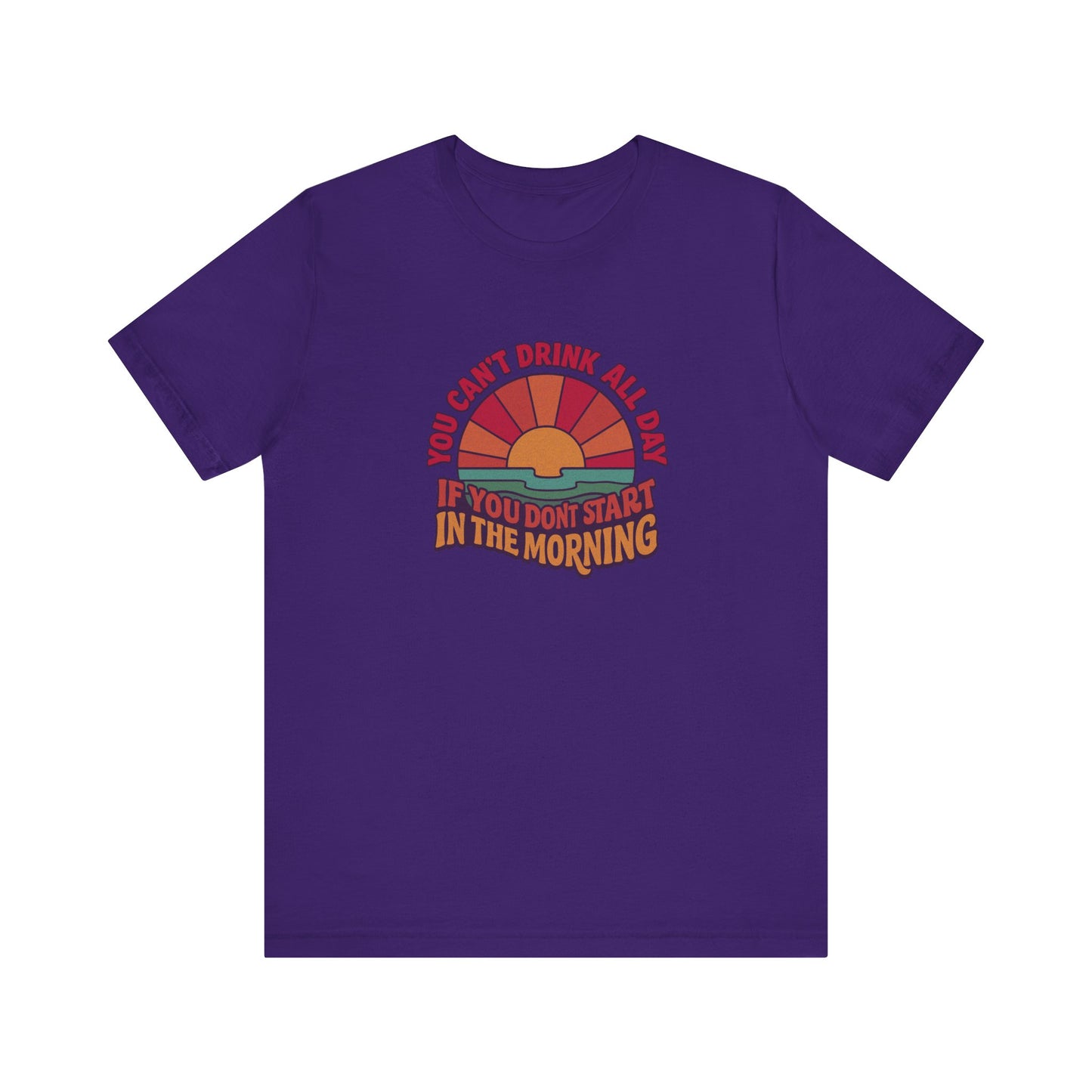 You Can't Drink All Day PSA — Retro Sunrise Tee (Dark)