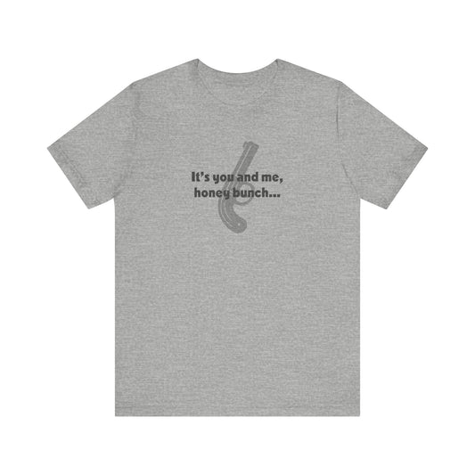 It’s You and Me, Honey Bunch — Clue Retro Tee (Light)