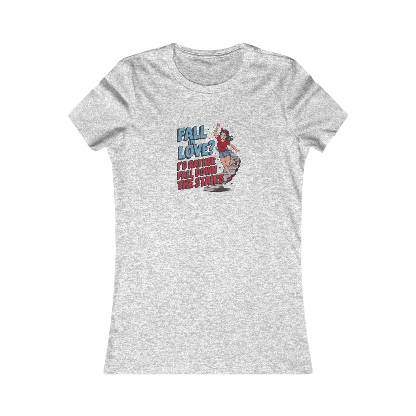 Fall in Love? I'd Rather Fall Down the Stairs — Retro Women's Tee (Light)