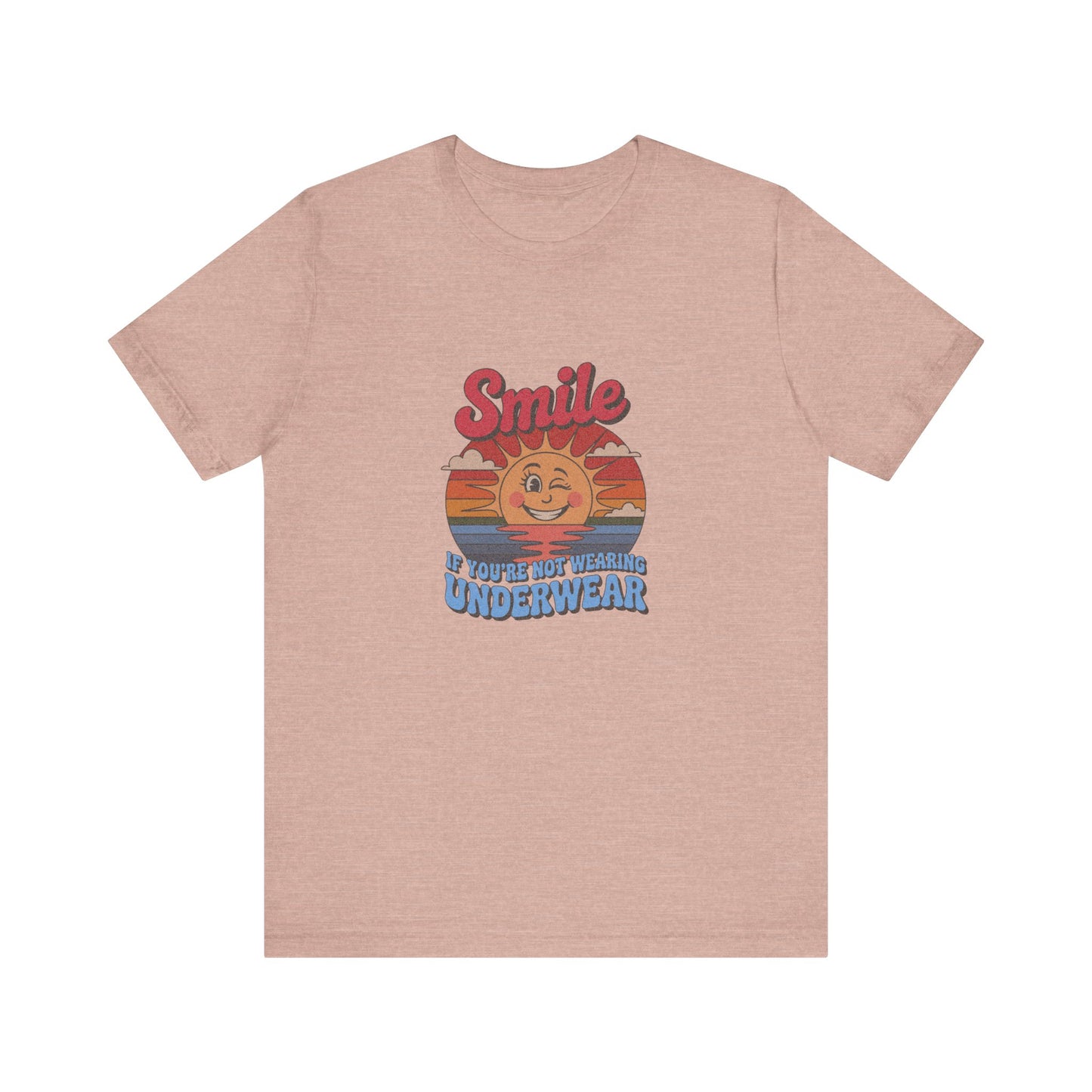 Smile If You’re Not Wearing Underwear — Retro Tee (Light)