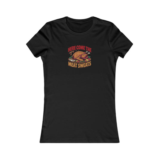Here Come the Meat Sweats — Friends Thanksgiving Women's Tee (Dark)