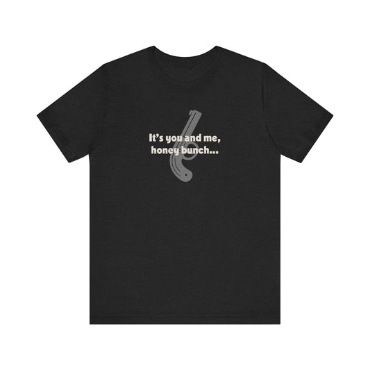 It’s You and Me, Honey Bunch — Clue Retro Tee (Dark)