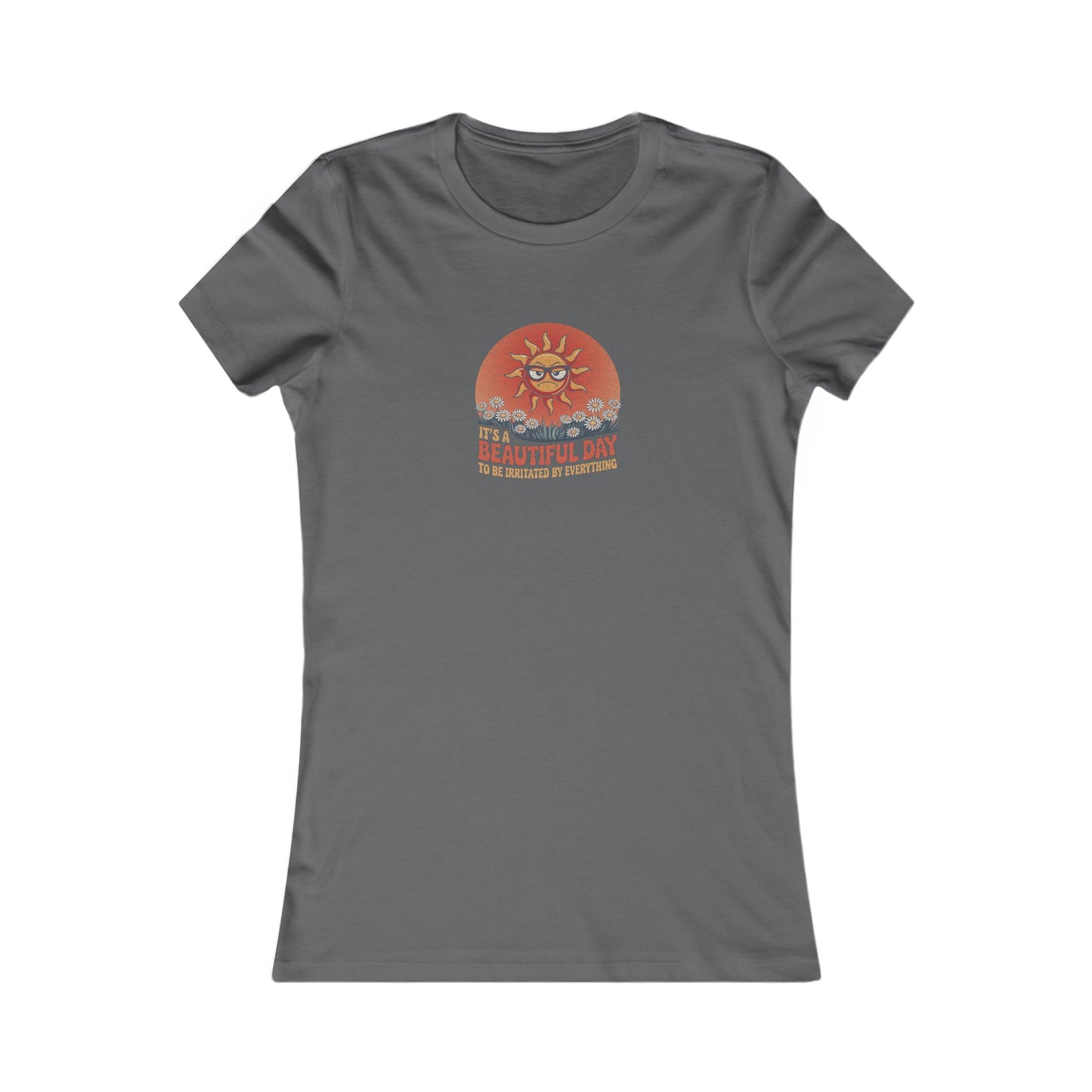 Beautiful Day To Be Irritated by Everything — Retro Women's Tee (Dark)