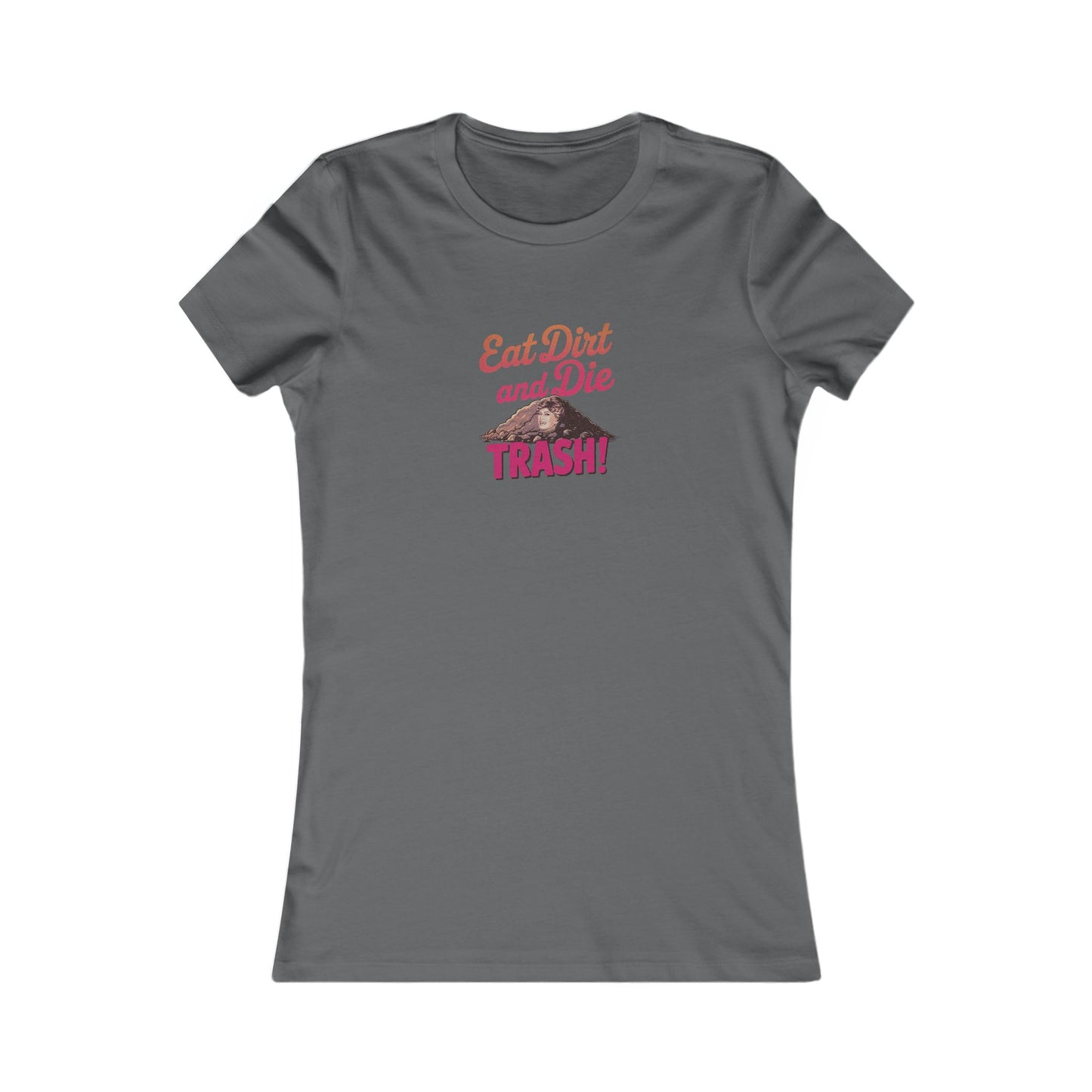 Eat Dirt and Die, Trash! — Blanche Devereaux Women's Tee (Dark)