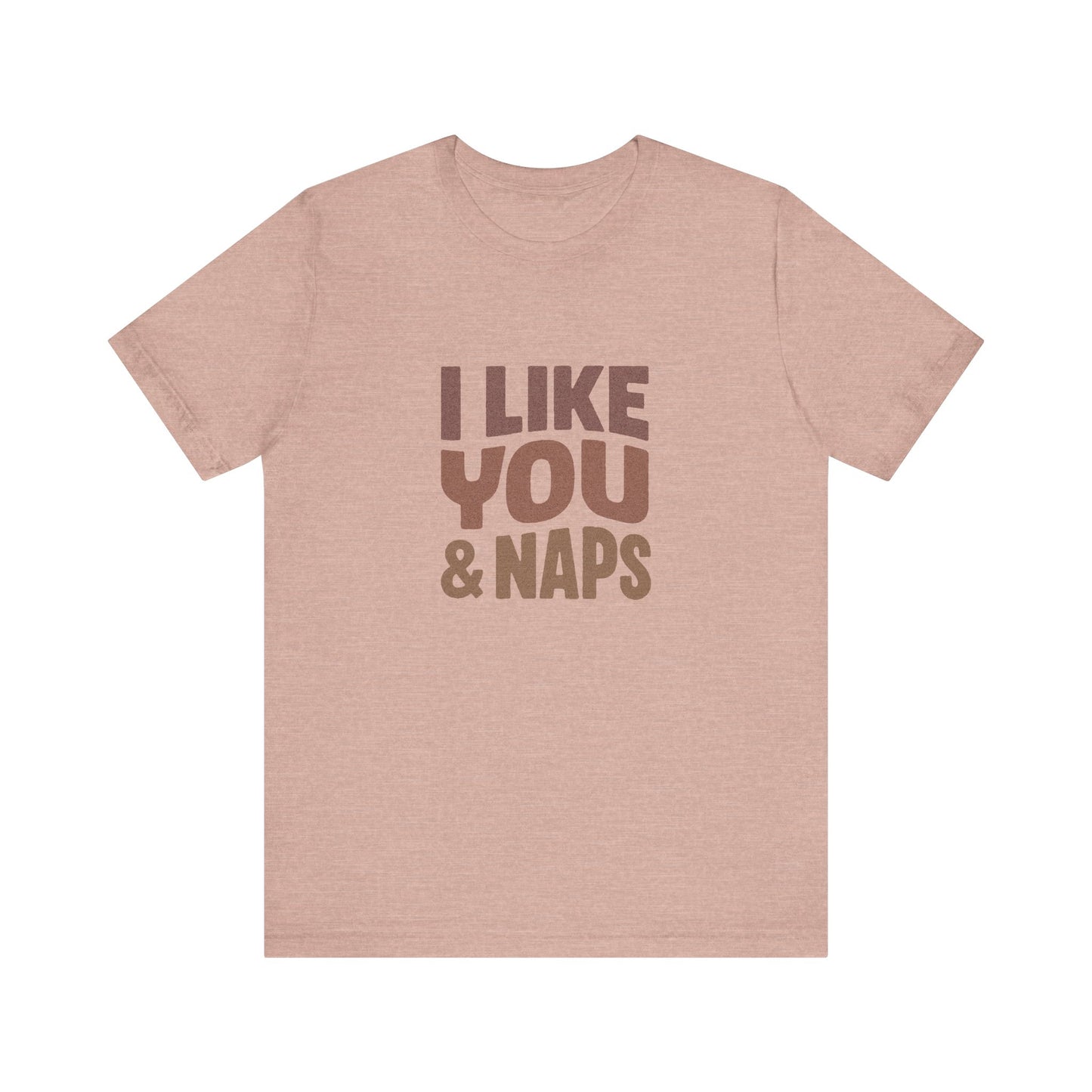 I Like You & Naps (Warm Gradient) — Retro Loungewear Tee (Light)