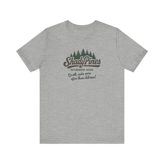 Shady Pines (Death Visits More Often Than Children) — Retro Tee (Light)
