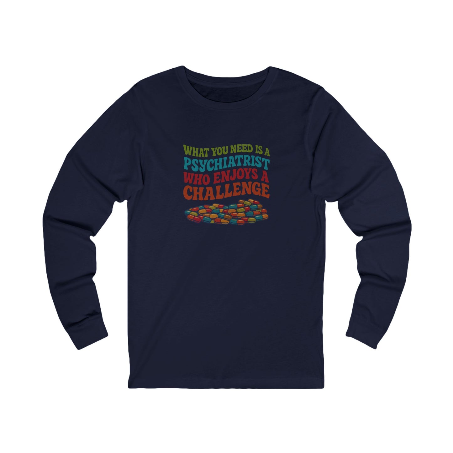 You Need a Psychiatrist — Dorothy Zbornak Long Sleeve (Dark)