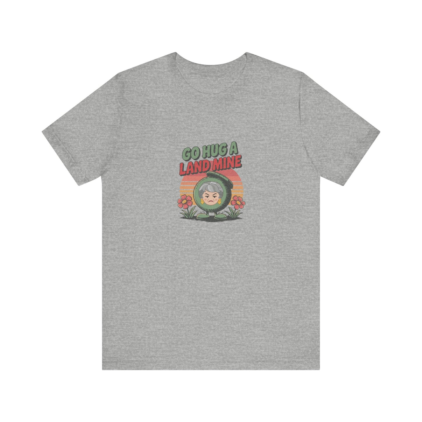 Go Hug a Land Mine — Dorothy Zbornak Retro Tee (Light)
