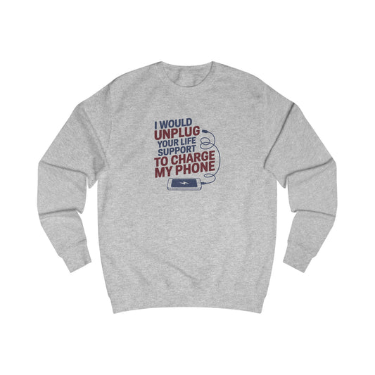 Your Life Support < Charging My Phone — Retro Sweatshirt (Light)