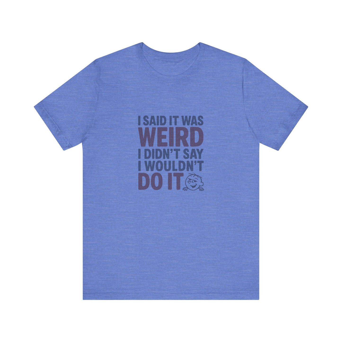 It's Weird, But I'm Interested (Colorful) — Retro Tee (Light)