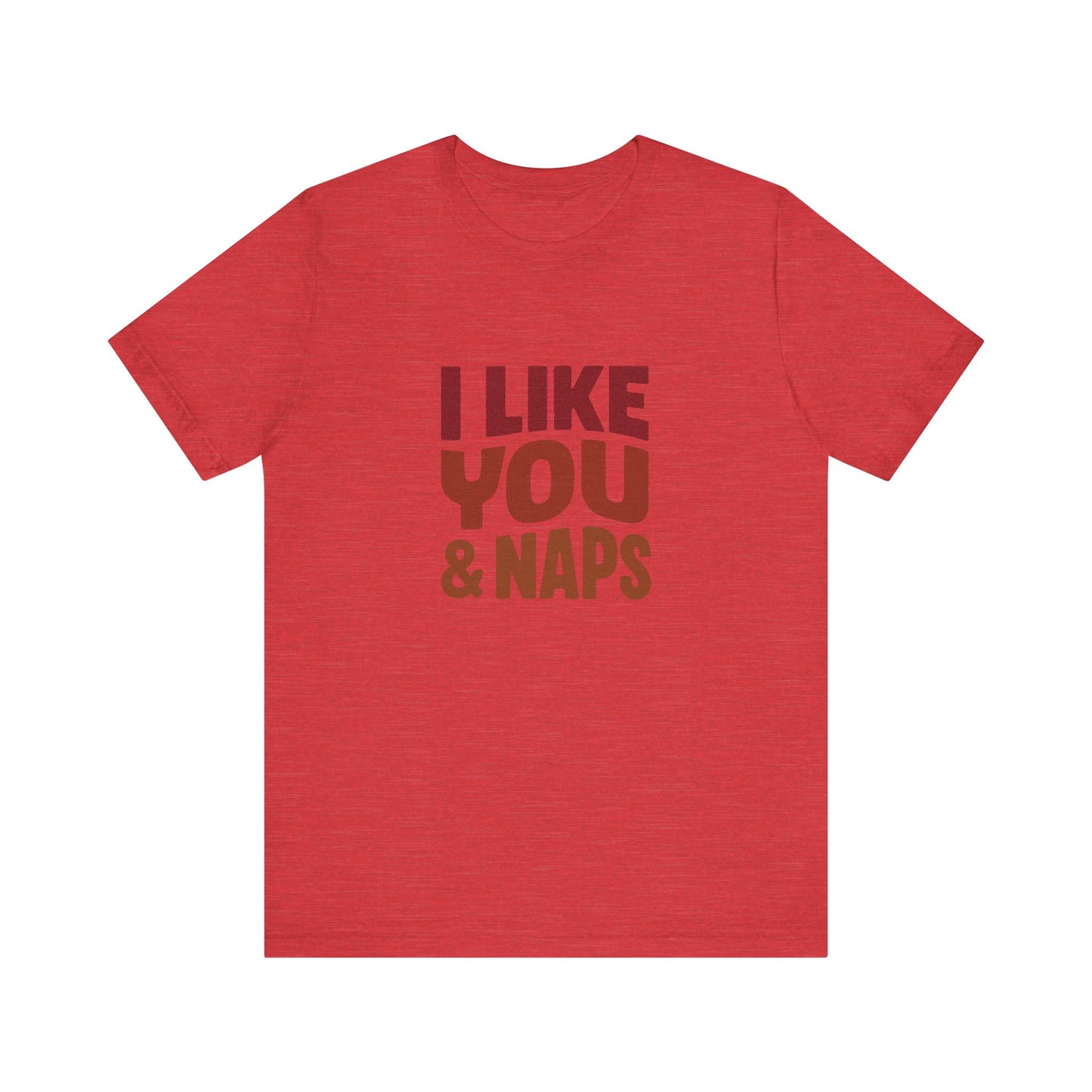 I Like You & Naps (Warm Gradient) — Retro Loungewear Tee (Light)