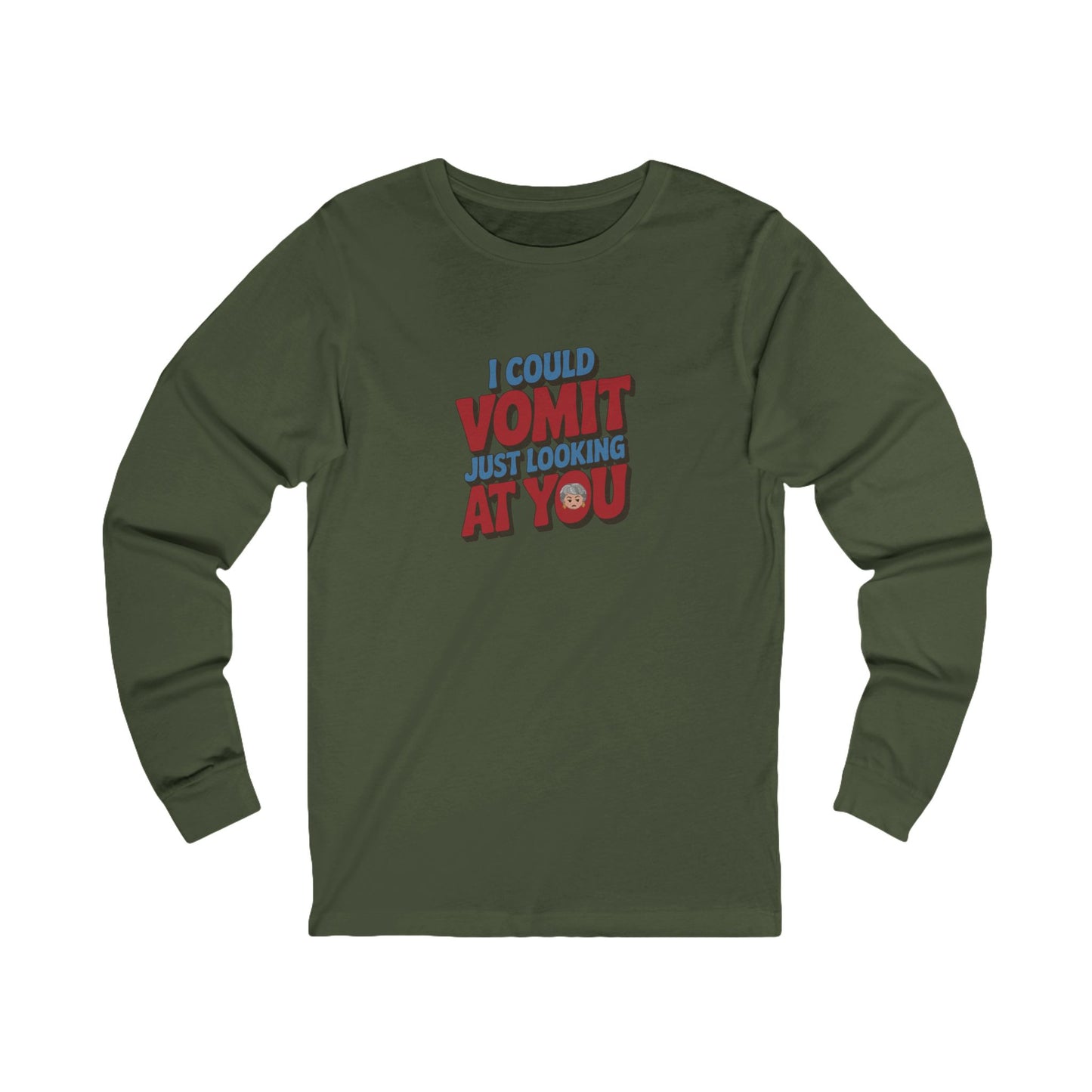 I Could Vomit Just Looking At You — Dorothy Zbornak Long Sleeve (Dark)