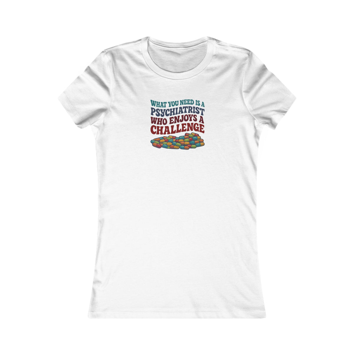 You Need a Psychiatrist — Dorothy Zbornak Retro Women's Tee (Light)