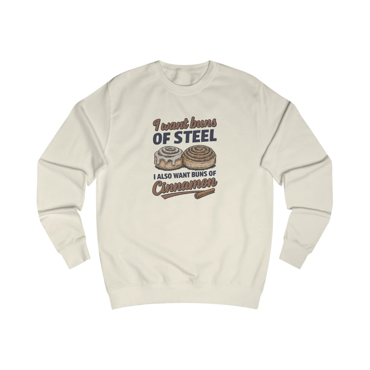 Buns of Steel (and Cinnamon) — Workout Sweatshirt (Light)