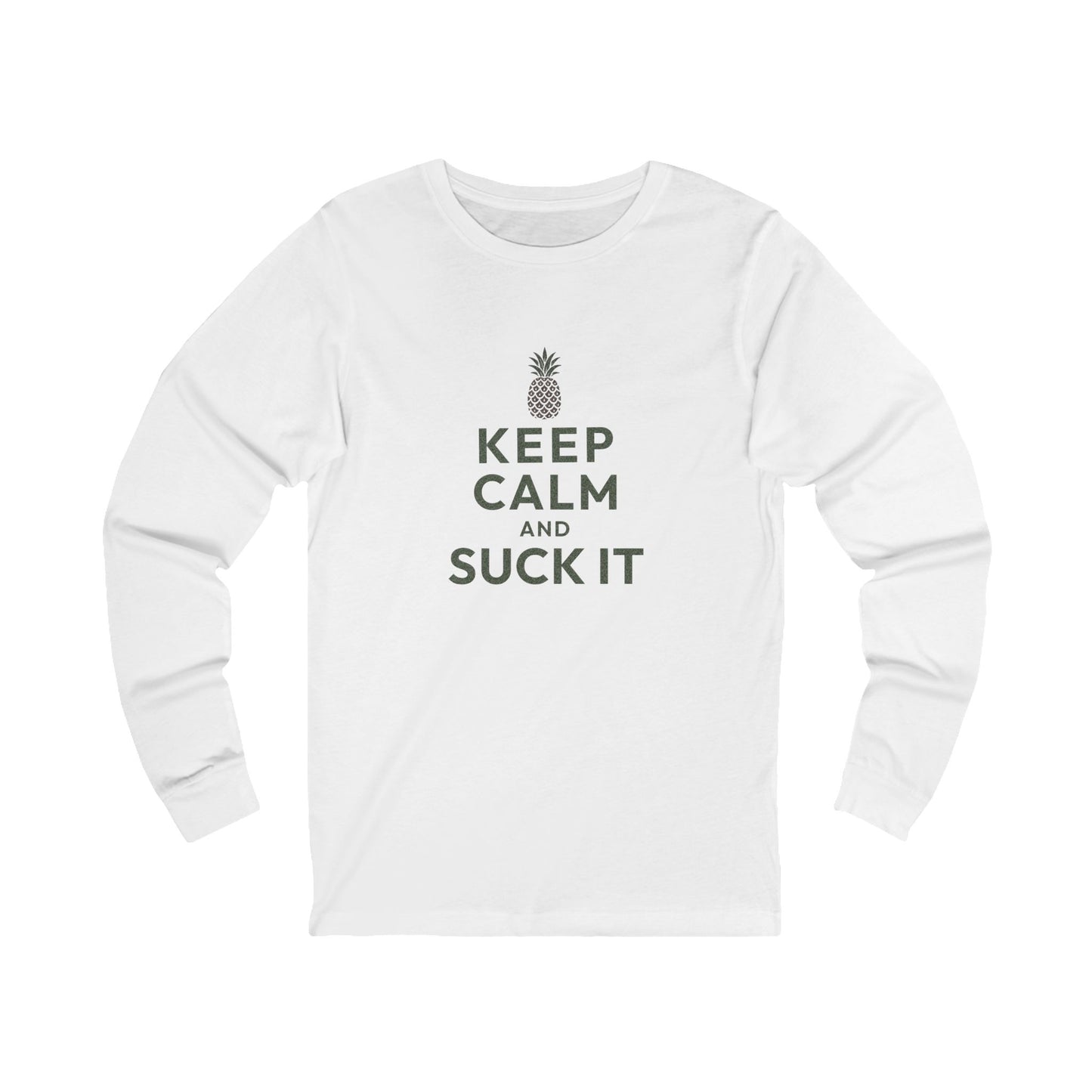 Keep Calm and Suck It — Psych Long Sleeve (Light)