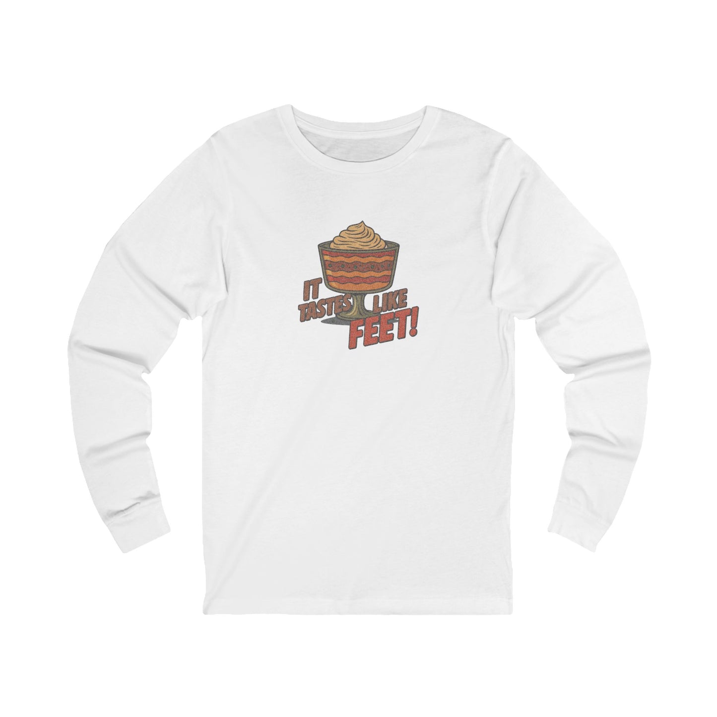 It Tastes Like Feet! — Thanksgiving Trifle Retro Long Sleeve (Light)