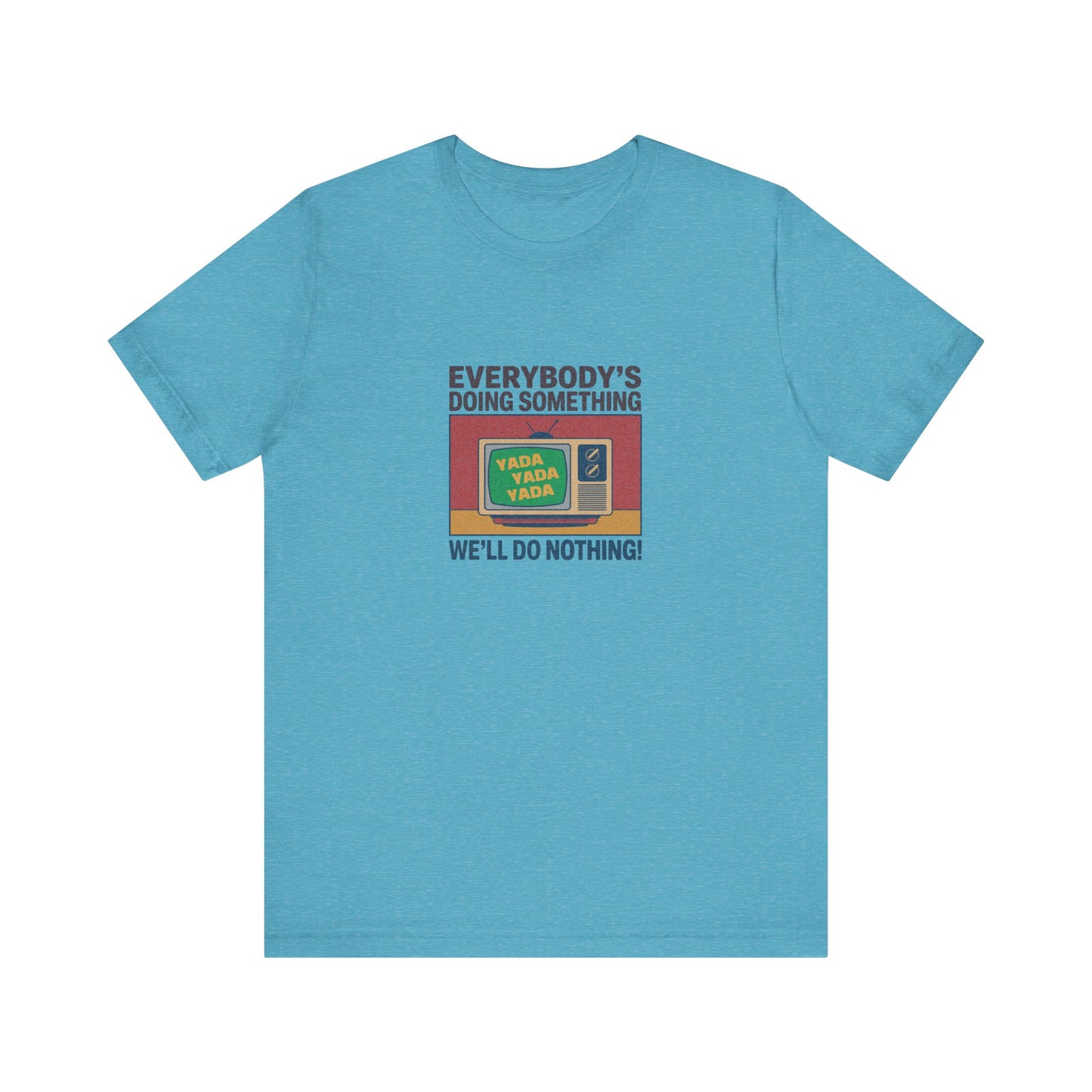 We’ll Do Nothing (Yada Yada) — Seinfeld Retro Tee (Light)
