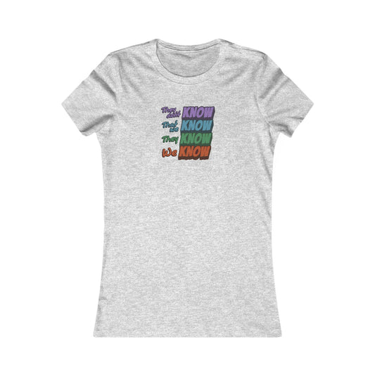 They Don't Know We Know — Friends Retro Women's Tee (Light)