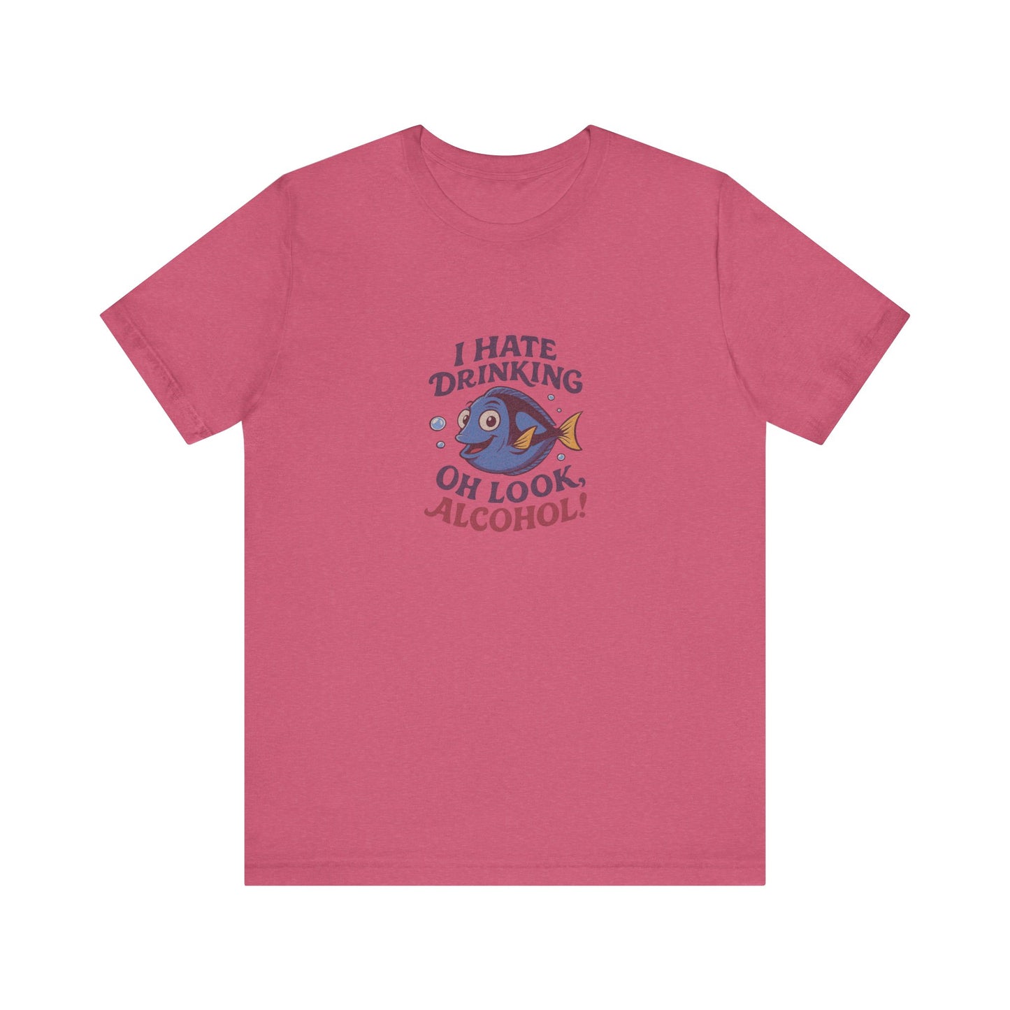 I Hate Drinking (Oh Look, Alcohol!) — Forgetful Fish Retro Tee (Light)