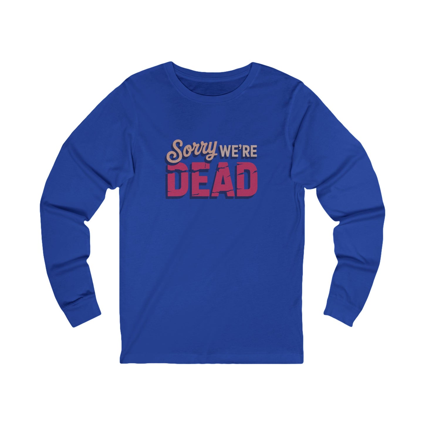 Sorry We’re Dead — Zombie Halloween Sign Retro Long Sleeve (Dark)