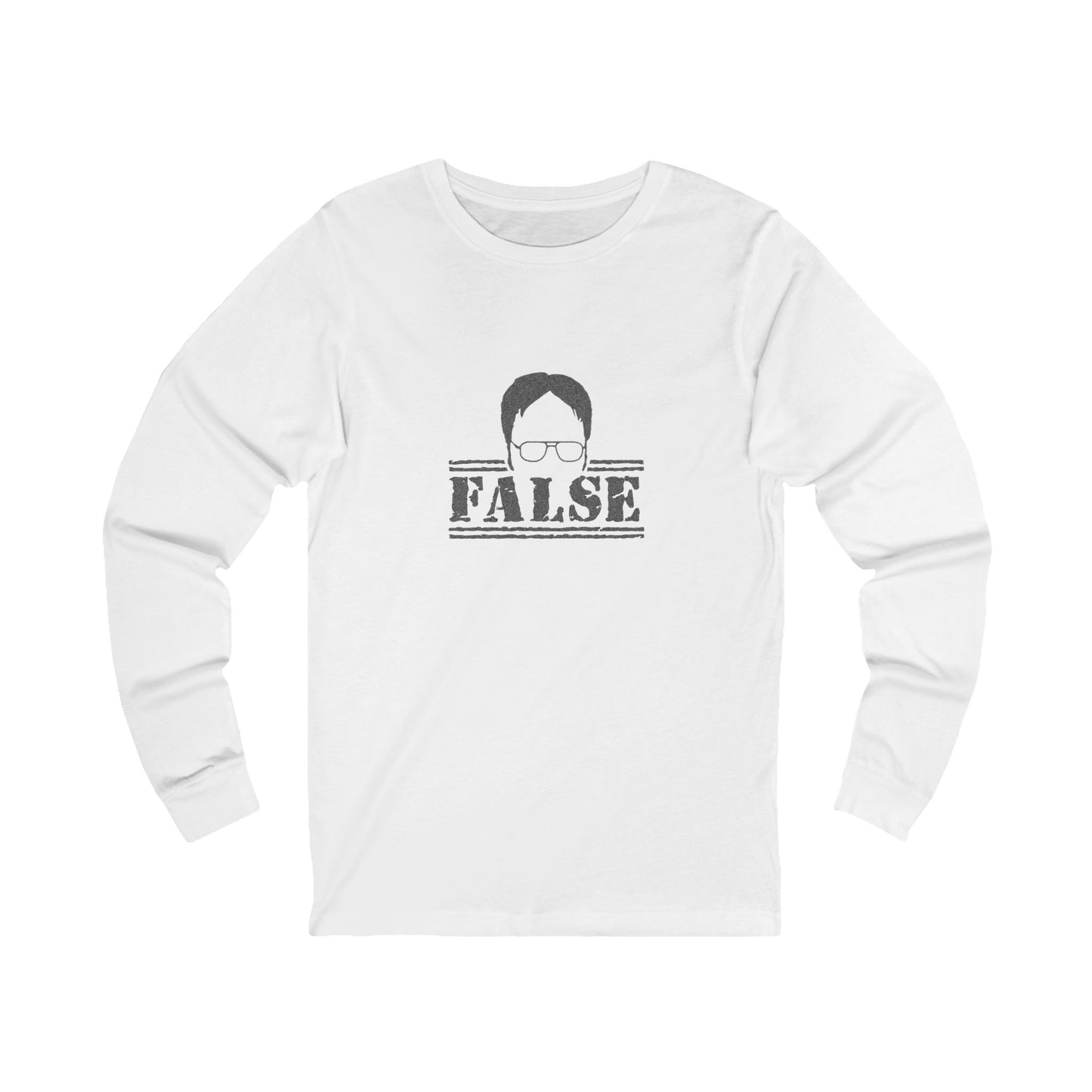 Dwight Schrute FALSE — The Office-Inspired Long Sleeve (Light)