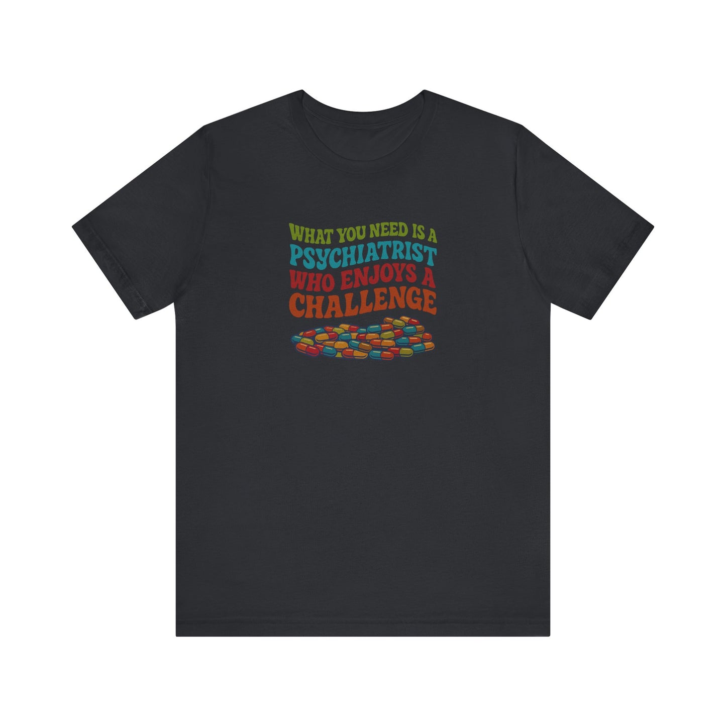 You Need a Psychiatrist — Dorothy Zbornak Retro Tee (Dark)